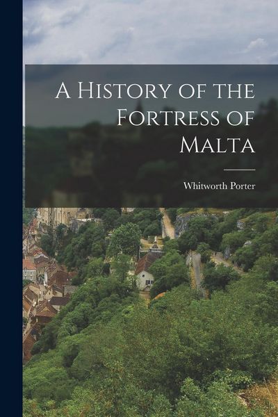 Produktbild: A History of the Fortress of Malta