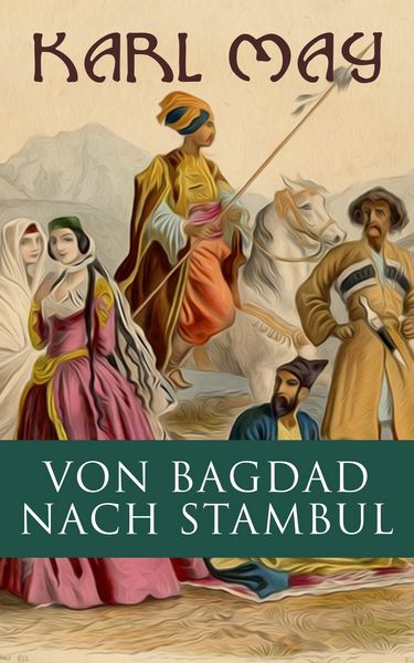 Produktbild: Von Bagdad nach Stambul