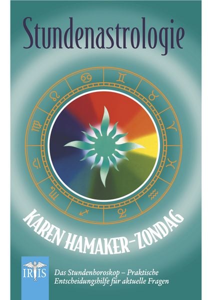 Stundenastrologie, Gebundene Ausgabe von Karen Hamaker-Zondag, Neue Erde, 978-3-89060-786-3