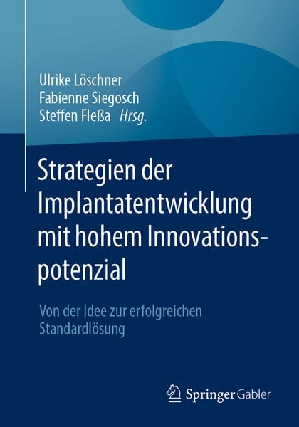 Produktbild: Strategien der Implantatentwicklung mit hohem Innovationspotenzial