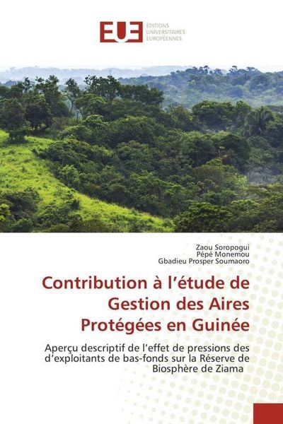 Produktbild: Contribution &agrave; l'&eacute;tude de Gestion des Aires Prot&eacute;g&eacute;es en Guin&eacute;e