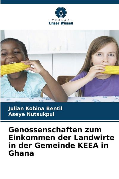 Produktbild: Genossenschaften zum Einkommen der Landwirte in der Gemeinde KEEA in Ghana