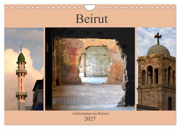 Produktbild: Beirut - auferstanden aus Ruinen (Wandkalender 2027 DIN A4 quer), CALVENDO Monatskalender