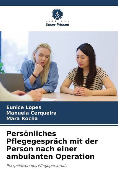Produktbild: Pers&ouml;nliches Pflegegespr&auml;ch mit der Person nach einer ambulanten Operation