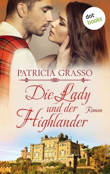 Produktbild: Die Lady und der Highlander - Devereux-MacArthur-Reihe: Band 5