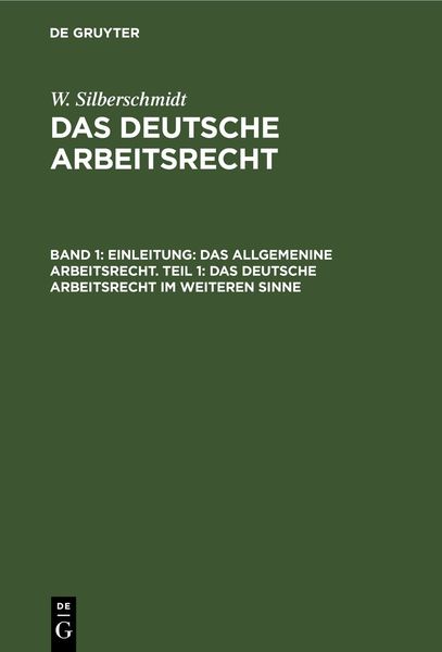 Produktbild: Einleitung: Das allgemenine Arbeitsrecht. Teil 1: Das deutsche Arbeitsrecht im weiteren Sinne