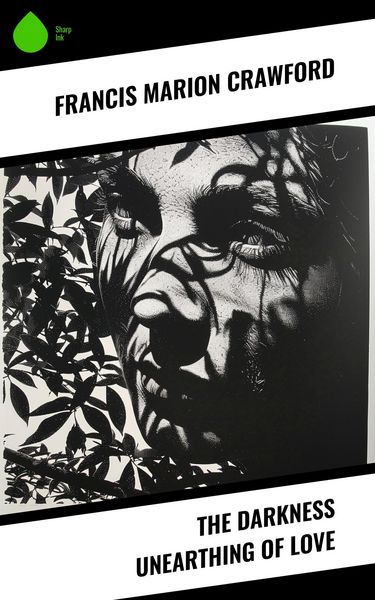 Produktbild: The Darkness Unearthing of Love