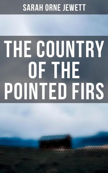 Produktbild: The Country of the Pointed Firs