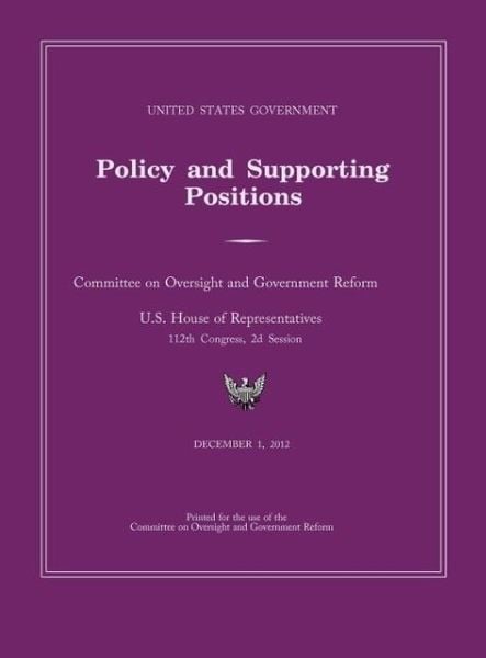 Produktbild: United States Government Policy and Supporting Positions 2012 (Plum Book). Large Format Desk Reference Edition.