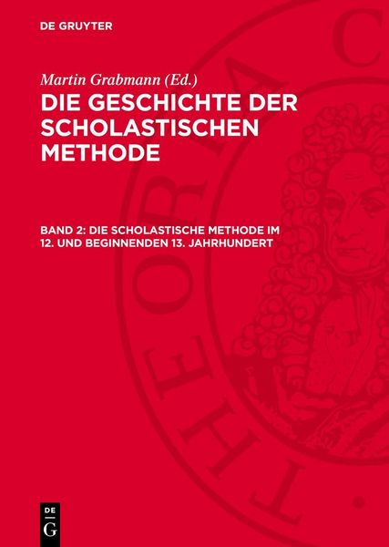 Produktbild: Die Scholastische Methode im 12. und beginnenden 13. Jahrhundert