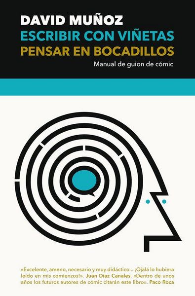 Produktbild: Escribir con vi&ntilde;etas, pensar en bocadillos : manual de gui&oacute;n de c&oacute;mic