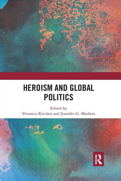 Produktbild: Heroism and Global Politics