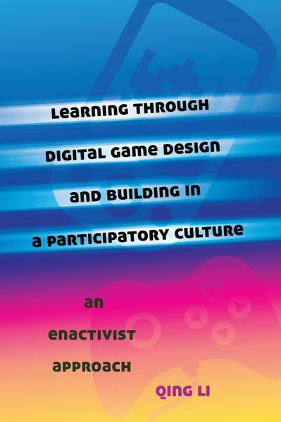 Produktbild: Learning through Digital Game Design and Building in a Participatory Culture