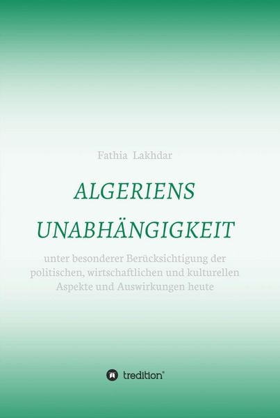 Algeriens Unabhängigkeit