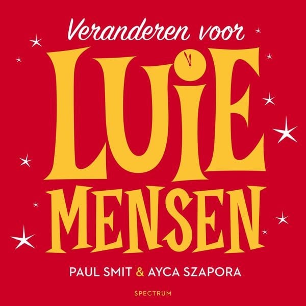 Veranderen voor luie mensen