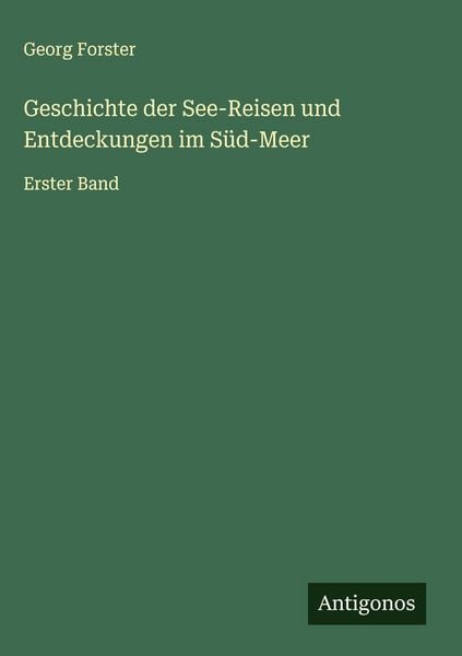 Produktbild: Geschichte der See-Reisen und Entdeckungen im S&uuml;d-Meer