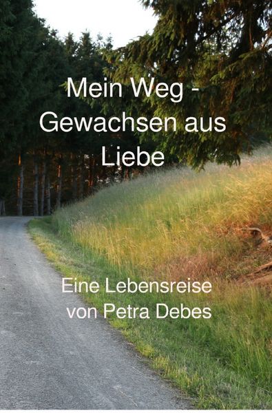 Produktbild: Mein Weg - Gewachsen aus Liebe