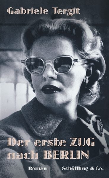 Produktbild: Der erste Zug nach Berlin