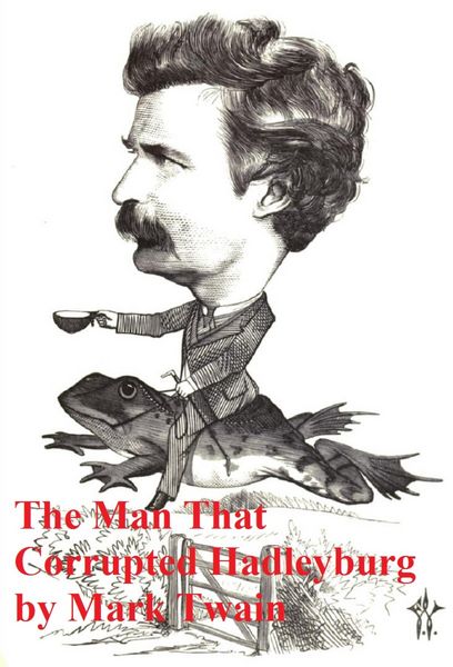 Produktbild: The Man That Corrupted Hadleyburg and Other Stories