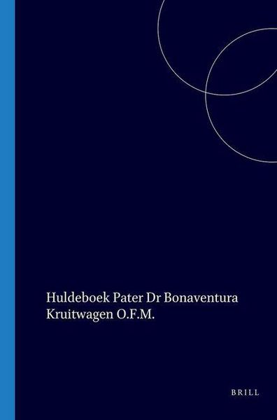 Produktbild: Huldeboek Pater Dr. Bonaventura Kruitwagen O.F.M