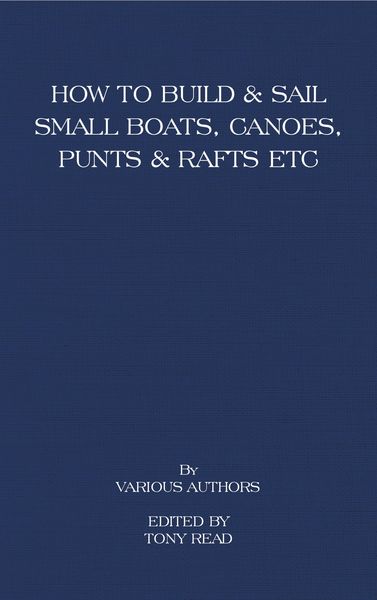 Produktbild: How to Build and Sail Small Boats - Canoes - Punts and Rafts