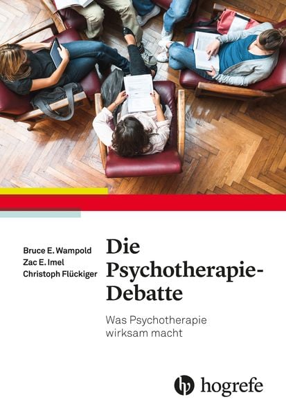 Die Psychotherapie-Debatte, Taschenbuch von Bruce E. Wampold, Hogrefe AG, 9783456856810