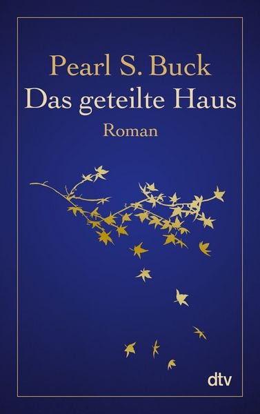 Das geteilte Haus, Taschenbuch von Pearl S. Buck, dtv, 9783423144391