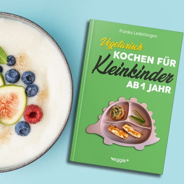 Produktbild: Vegetarisch kochen f&uuml;r Kleinkinder ab 1 Jahr