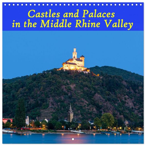 Produktbild: Castles and Palaces in the Middle Rhine Valley (Wall Calendar 2027 12 &times; 12 Inch) CALVENDO 12 Month Wall Calendar