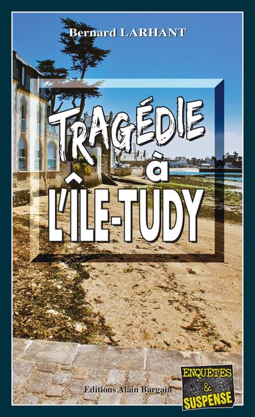 Produktbild: Trag&eacute;die &agrave; L'Ile-Tudy