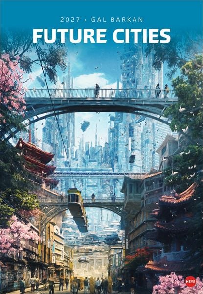 Produktbild: Gal Barkan: Future Cities Posterkalender 2027