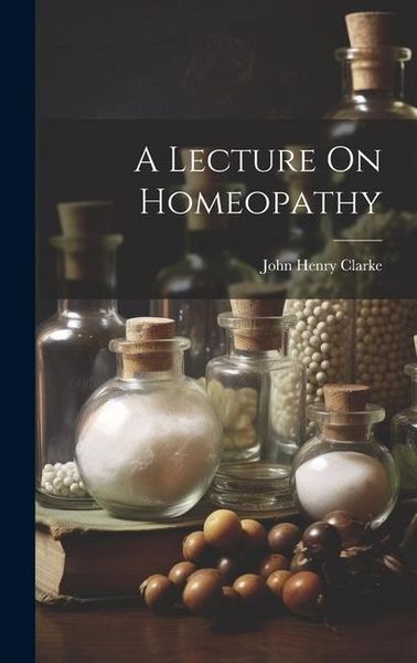 Produktbild: A Lecture On Homeopathy