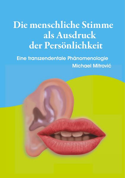 Produktbild: Die menschliche Stimme als Ausdruck der Pers&ouml;nlichkeit
