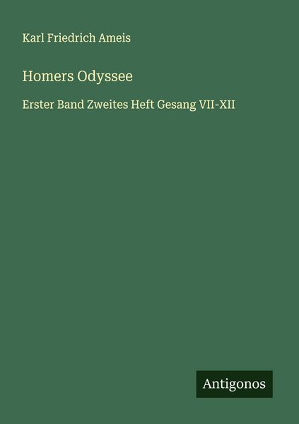 Homers Odyssee, Taschenbuch von Karl Friedrich Ameis, Antigonos Verlag, 9783563118948