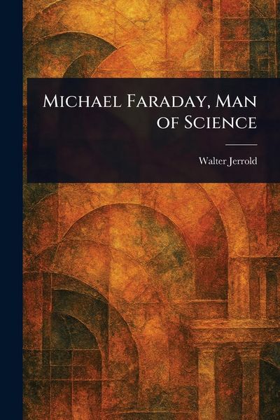 Produktbild: Michael Faraday, Man of Science