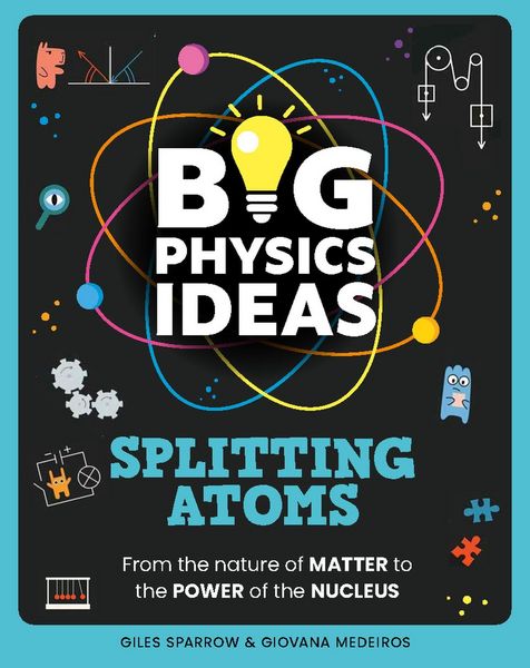 Produktbild: Big Physics Ideas: Splitting Atoms