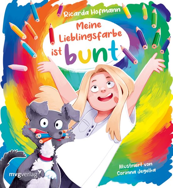 Meine Lieblingsfarbe ist bunt, Gebundene Ausgabe von Ricarda Hofmann, Mvg, 978-3-7474-0697-7