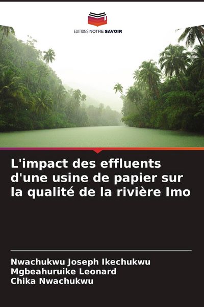 Produktbild: L'impact des effluents d'une usine de papier sur la qualit&eacute; de la rivi&egrave;re Imo