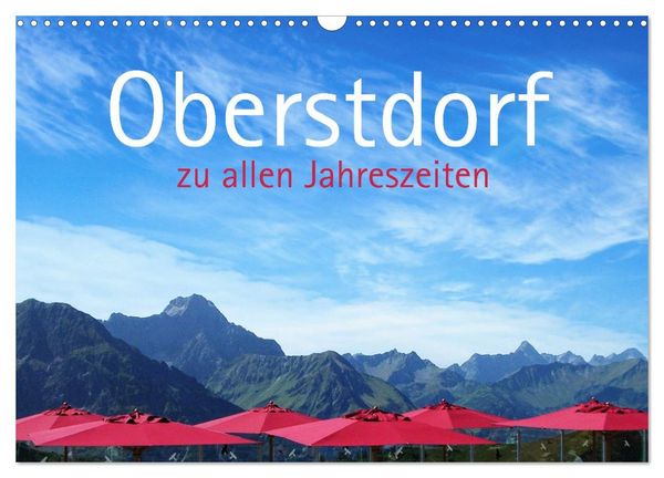 Produktbild: Oberstdorf zu allen Jahreszeiten (Wandkalender 2027 DIN A3 quer), CALVENDO Monatskalender