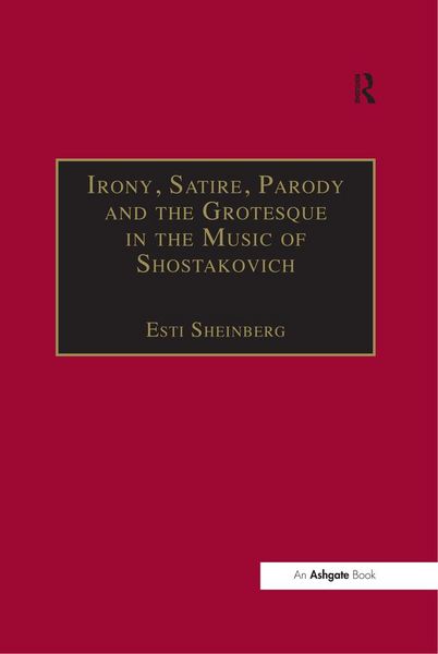 Produktbild: Irony, Satire, Parody and the Grotesque in the Music of Shostakovich