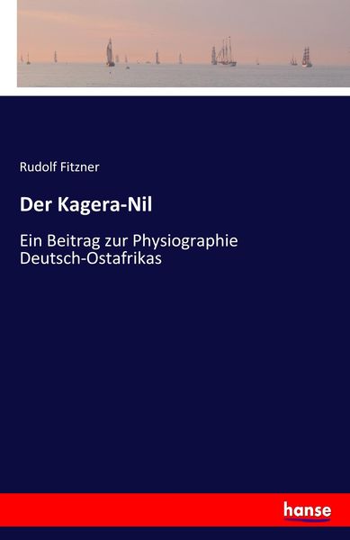 Der Kagera-Nil, Taschenbuch von Rudolf Fitzner, Hansebooks, 9783743629653