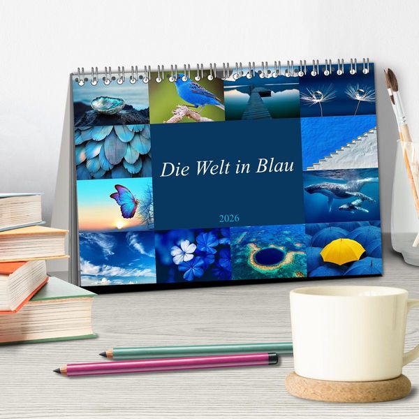 Produktbild: Die Welt in Blau (Tischkalender 2026 DIN A5 quer), CALVENDO Monatskalender