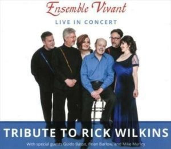Live In Concert-Tribute to Rick W - Ensemble Vivant, CD