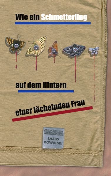 Wie ein Schmetterling auf dem Hintern einer lächelnden Frau, Taschenbuch von Laabs Kowalski, BoD – Books on Demand, 9783831131198