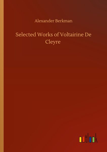 Produktbild: Selected Works of Voltairine De Cleyre
