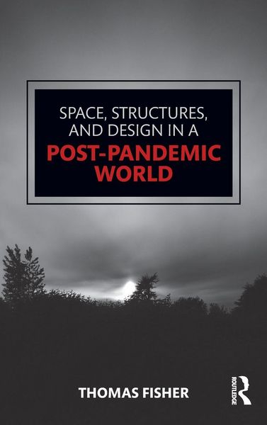 Produktbild: Space, Structures and Design in a Post-Pandemic World