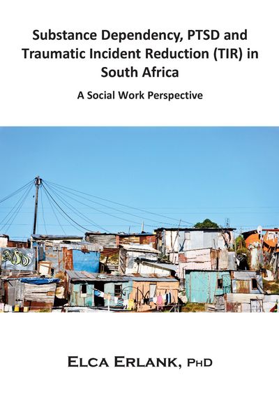 Produktbild: Substance Dependency, PTSD and Traumatic Incident Reduction (TIR) in South Africa