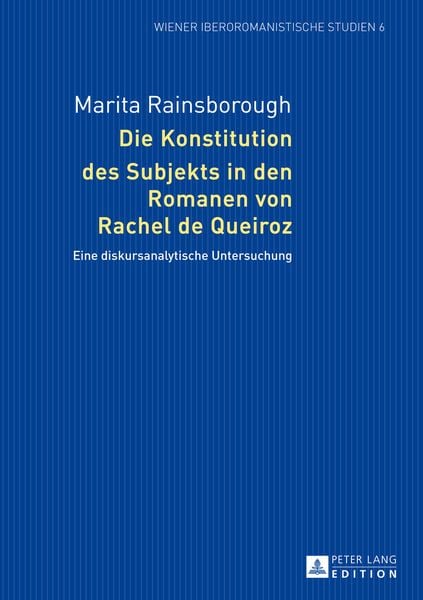 Produktbild: Die Konstitution des Subjekts in den Romanen von Rachel de Queiroz