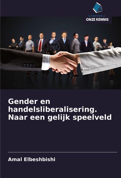 Produktbild: Gender en handelsliberalisering. Naar een gelijk speelveld