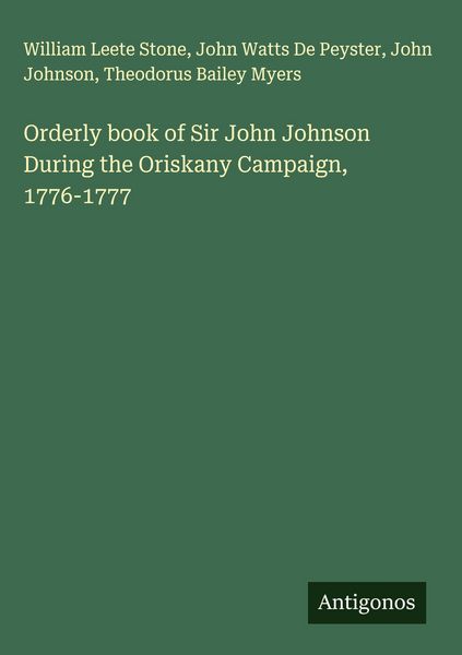 Produktbild: Orderly book of Sir John Johnson During the Oriskany Campaign, 1776-1777